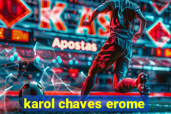 karol chaves erome